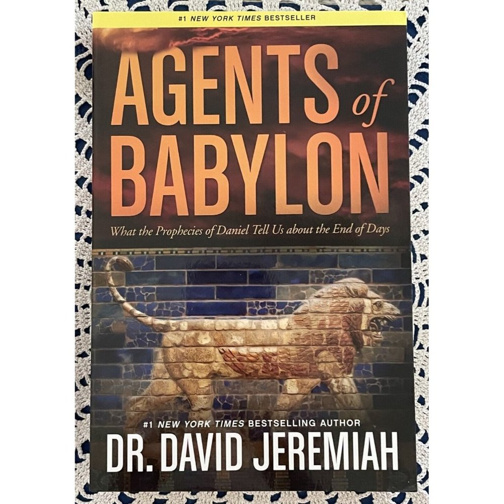 Agents Of Babylon: What The Prophecies Of David Tell Us About End Of Days Book
